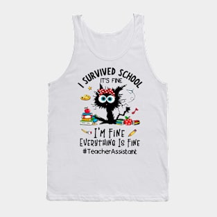 Black Cat Teacher Assistant It's Fine I'm Fine Everything Is Fine Tank Top